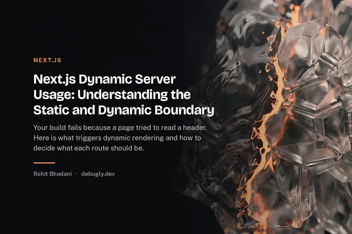 Next.js Dynamic Server Usage: Understanding the Static and Dynamic Boundary. Abstract next.js illustration in orange and dark grey on debugly.dev