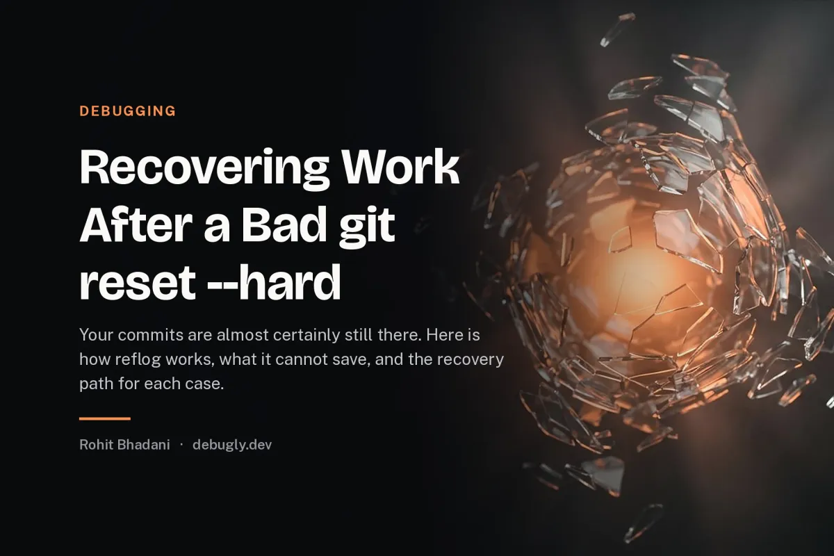 Recovering Work After a Bad git reset --hard. Abstract debugging illustration in orange and dark grey on debugly.dev