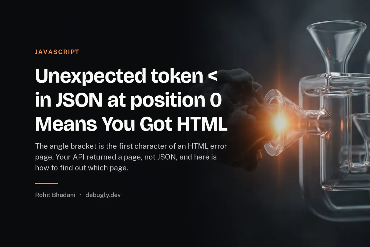 Unexpected token < in JSON at position 0 Means You Got HTML. Abstract javascript illustration in orange and dark grey on debugly.dev