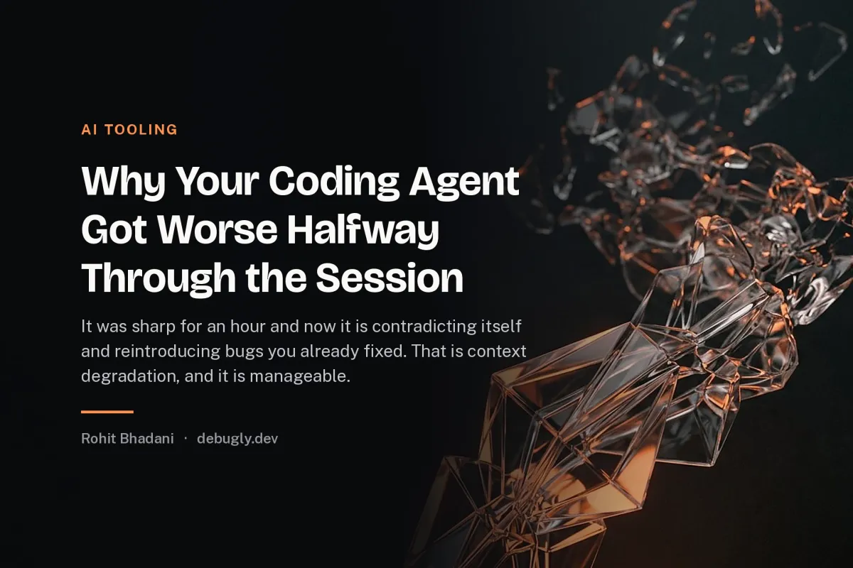 Why Your Coding Agent Got Worse Halfway Through the Session. Abstract ai tooling illustration in orange and dark grey on debugly.dev