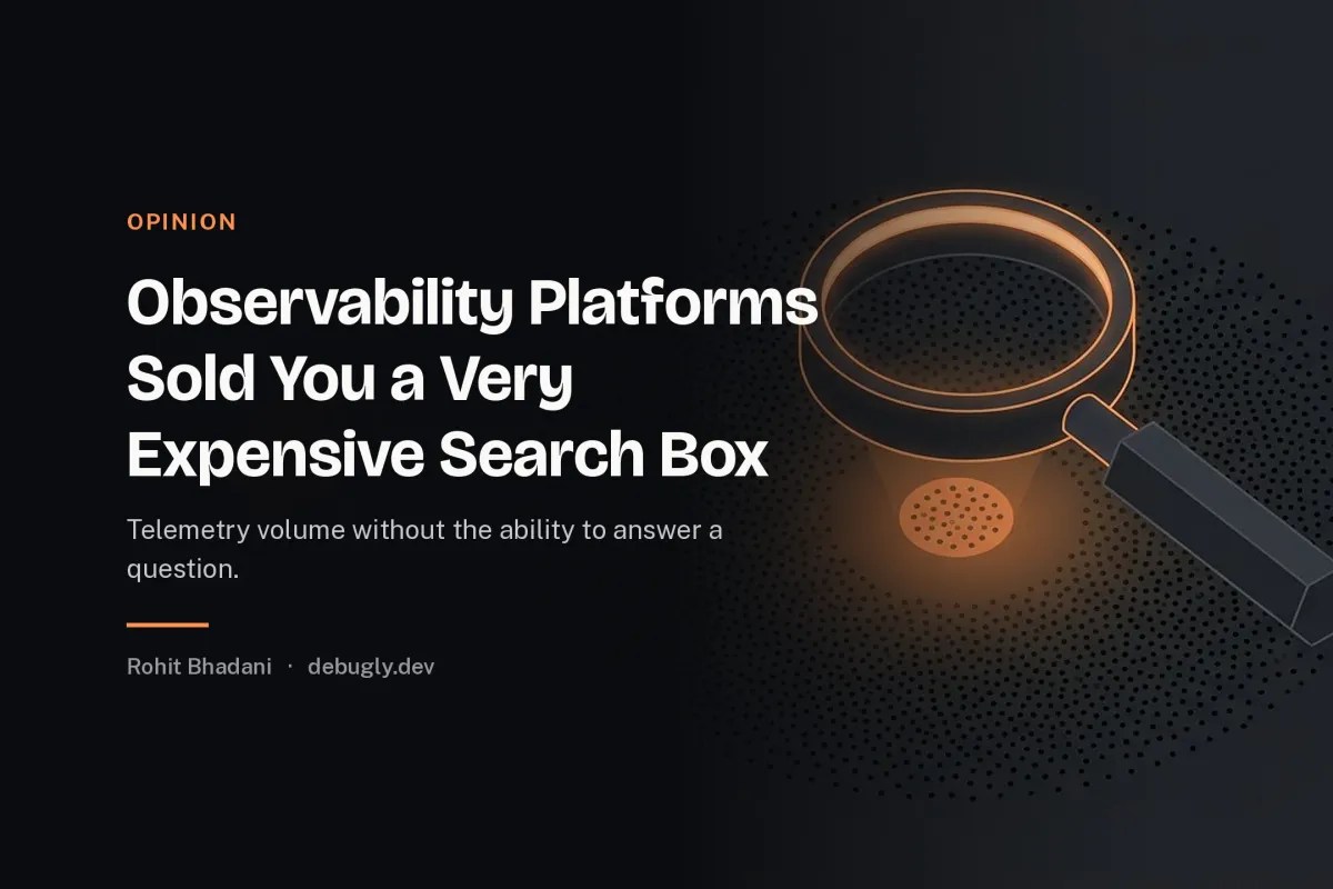 Observability Platforms Sold You a Very Expensive Search Box. Abstract opinion illustration in orange and dark grey on debugly.dev