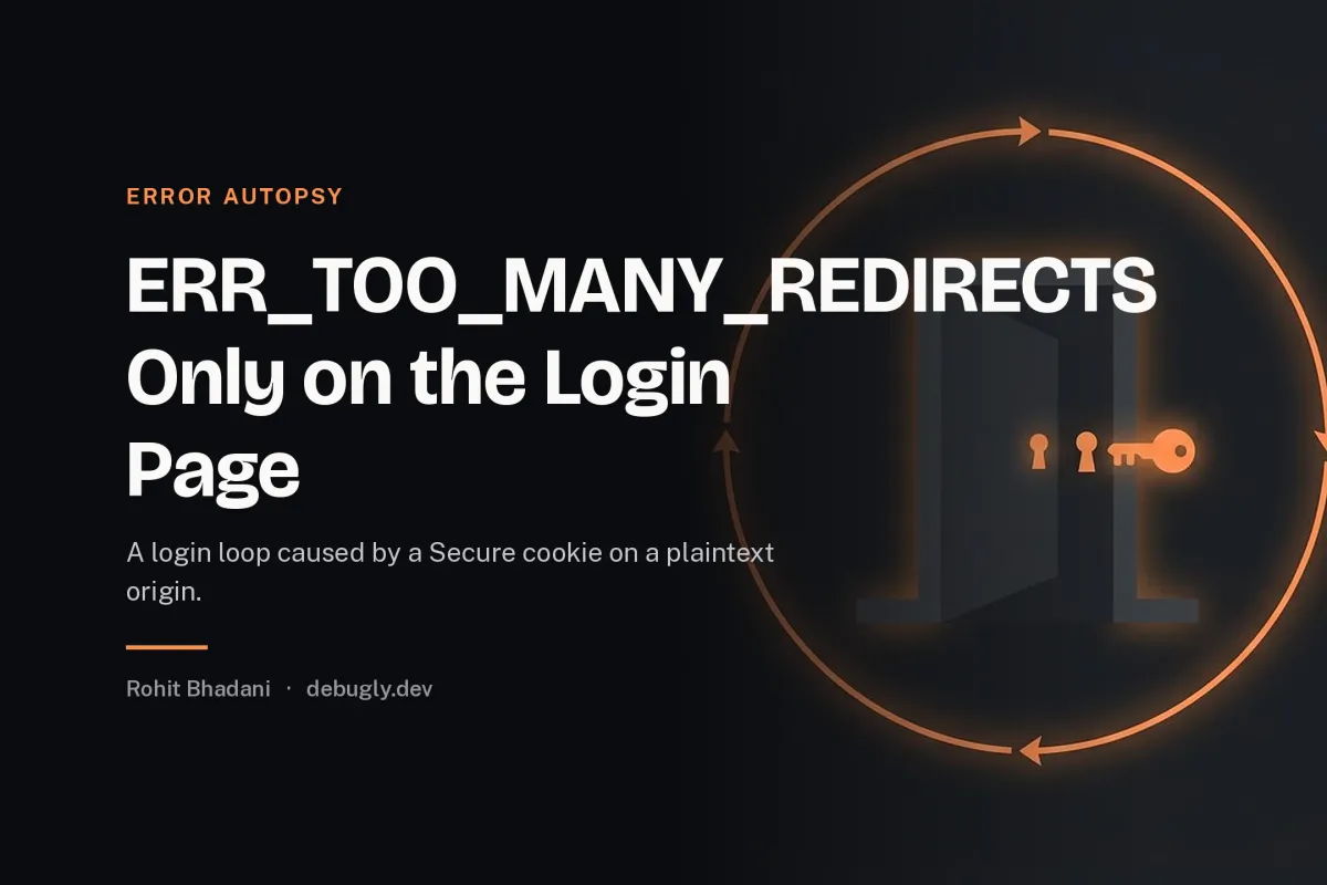 ERR_TOO_MANY_REDIRECTS Only on the Login Page. Abstract error autopsy illustration in orange and dark grey on debugly.dev