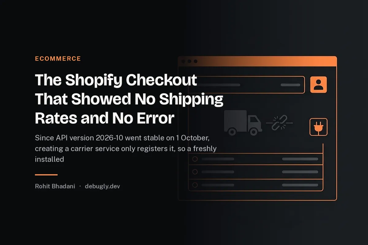 The Shopify Checkout That Showed No Shipping Rates and No Error. Feature image on debugly.dev