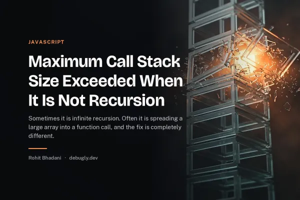 Maximum Call Stack Size Exceeded When It Is Not Recursion. Abstract javascript illustration in orange and dark grey on debugly.dev