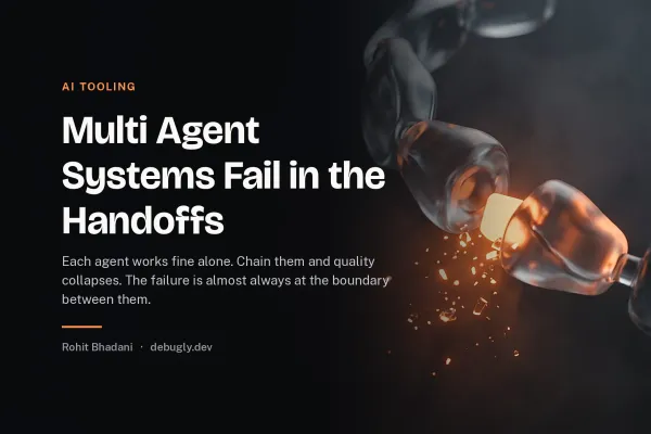 Multi Agent Systems Fail in the Handoffs. Abstract ai tooling illustration in orange and dark grey on debugly.dev