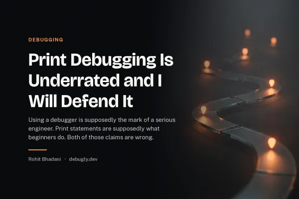 Print Debugging Is Underrated and I Will Defend It. Abstract debugging illustration in orange and dark grey on debugly.dev