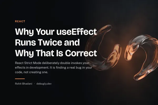 Why Your useEffect Runs Twice and Why That Is Correct. Abstract react illustration in orange and dark grey on debugly.dev