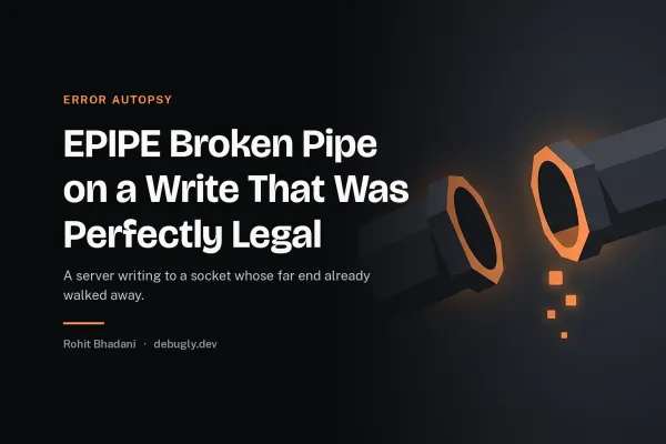 EPIPE Broken Pipe on a Write That Was Perfectly Legal. Abstract error autopsy illustration in orange and dark grey on debugly.dev
