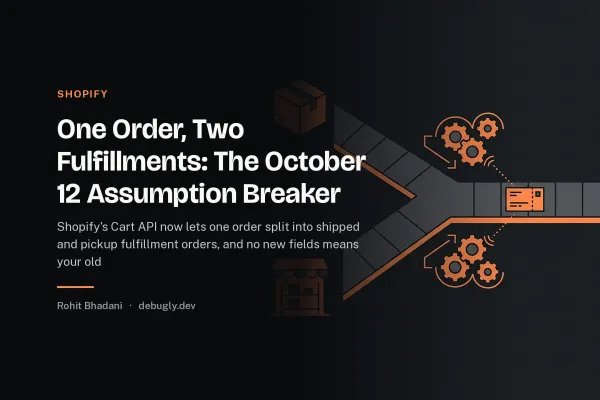 One Order, Two Fulfillments: The October 12 Assumption Breaker. Feature image on debugly.dev